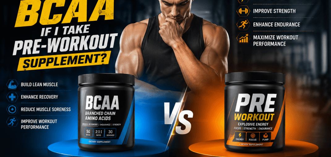 BCAA Vs Pre-workout